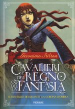risveglio dei giganti-La corona d'ombra. Cavalieri del Regno della Fantasia