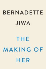 The Making of Her