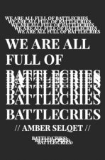 We Are All Full of Battlecries