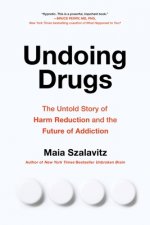 Undoing Drugs