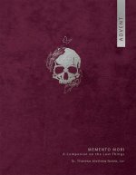 Memento Mori an Advent Companion on the