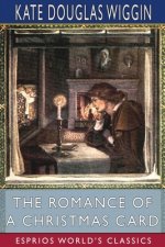 Romance of a Christmas Card (Esprios Classics)