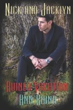 Ruined Vacation