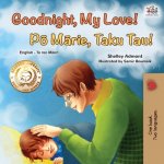 Goodnight, My Love! (English Maori Bilingual Children's Book)