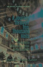 Journey Through Ten Thousand Veils