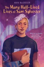 Many Half-Lived Lives of Sam Sylvester