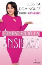 Mujeres Victoriosas Combatiendo La Ansiedad / Victorious Women Fighting Anxiety