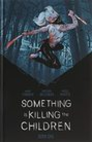 Something is Killing the Children Book One Deluxe Limited Slipcased Edition HC