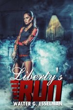 Liberty's Run