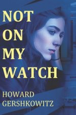 Not on My Watch