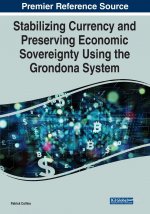 Stabilizing Currency and Preserving Economic Sovereignty Using the Grondona System