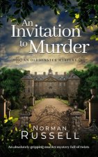 INVITATION TO MURDER an absolutely gripping murder mystery full of twists