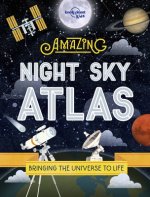 Lonely Planet Kids the Amazing Night Sky Atlas 1