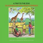 Trip to the Zoo: English-Luganda Bilingual Edition