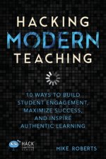 Hacking Modern Teaching
