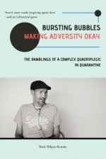 Bursting Bubbles (Making Adversity Okay)