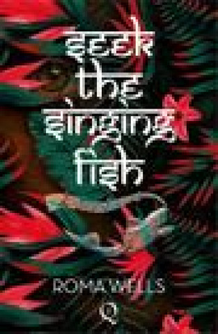 Seek The Singing Fish