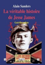 La véritable histoire de Jesse James