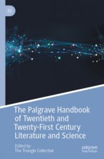 Palgrave Handbook of Twentieth and Twenty-First Century Literature and Science