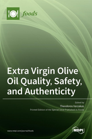 Extra Virgin Olive Oil Quality, Safety, and Authenticity (Pevná)