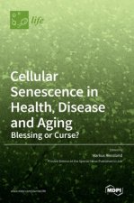 Cellular Senescence in Health, Disease and Aging