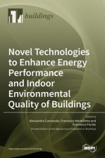 Novel Technologies to Enhance Energy Performance and Indoor Environmental Quality of Buildings