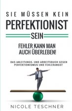 Sie mussen kein Perfektionist sein