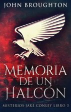 Memoria De Un Halcon