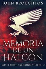 Memoria De Un Halcon