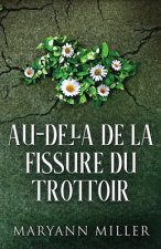 Au-dela De La Fissure Du Trottoir