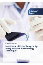 Handbook of Urine Analysis by using Medical Microbiology Techniques