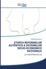 ȘtiinȚa Reformelor Autentice a Sistemelor Socio-Economice NaȚionale