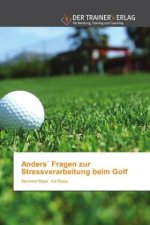 Anders' Fragen zur Stressverarbeitung beim Golf