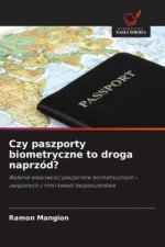 Czy paszporty biometryczne to droga naprzód?