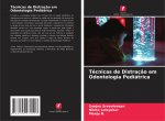 Técnicas de Distraç?o em Odontologia Pediátrica