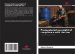 Prosecutorial oversight of compliance with the law