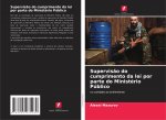 Supervis?o do cumprimento da lei por parte do Ministério Público