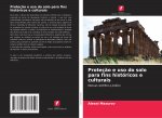 Proteç?o e uso do solo para fins históricos e culturais