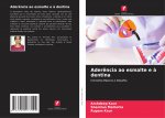 Ader?ncia ao esmalte e ? dentina