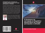 O fenómeno da corrupç?o na República Democrática do Congo: percepç?es e atitudes