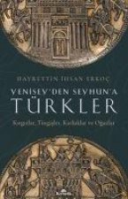 Yeniseyden Seyhuna Türkler
