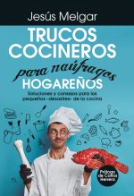 Trucos Cocineros Para Naufragos Hogare?os