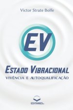 Estado Vibracional - Vivencia e Autoqualificacao