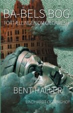 Ba-bels Bog. Fortaellingen om Gilgamesh