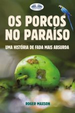Os Porcos no Paraiso