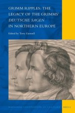 Grimm Ripples: The Legacy of the Grimms' Deutsche Sagen in Northern Europe