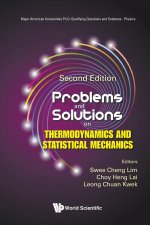 Problems And Solutions On Thermodynamics And Statistical Mechanics