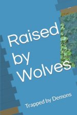 Raised by Wolves