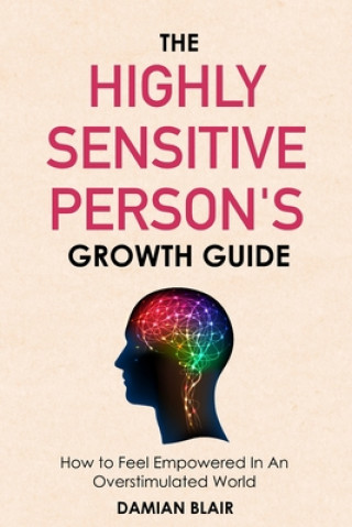 Highly Sensitive Person's Growth Guide