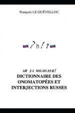 Dictionnaire des onomatopees et interjections russes